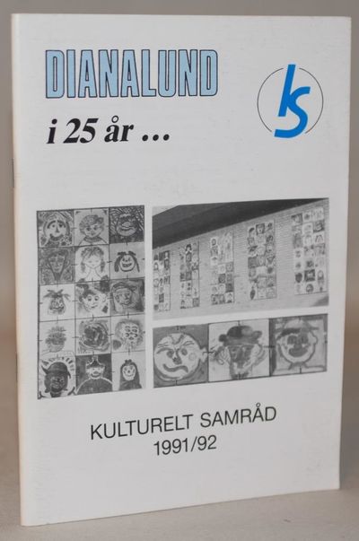 Dianalund i 25 år - Kulturelt samråd 1991/92..