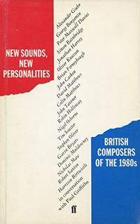 New Sounds, New Perspectives: British Composers of the 1980's in Conversation with Paul...