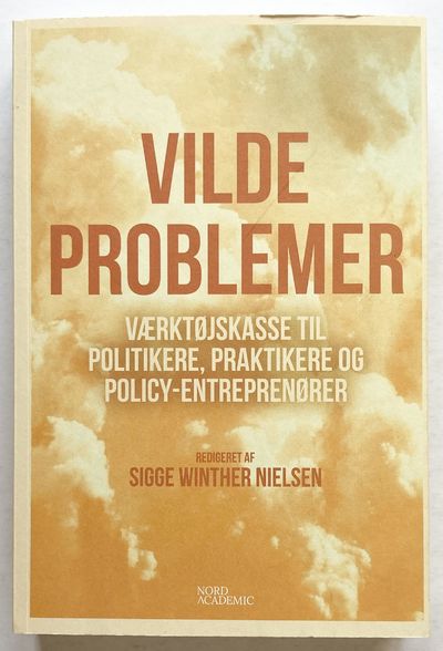 Vilde problemer. Værktøjskasse til politikere,…