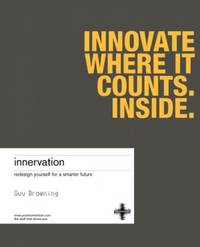 Innervation: Redesign Yourself for a Smarter Future: Personal Training for Work and Life