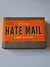 Hate Mail: The Definitive Collection