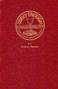 image of Oddly Enough. From Animal Land to Furtown...... Pictorial Encyclopedia of Furs