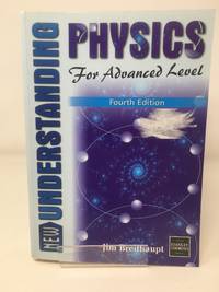 New Understanding Physics for Advanced Level - Core Book and Course Study Guide: New...