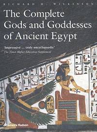 cover of The Complete Gods and Goddesses of Ancient Egypt