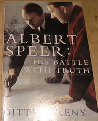 Albert Speer : His battle with Truth