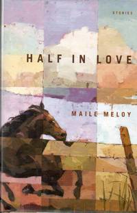 Half In Love by Meloy, Maile - 2002