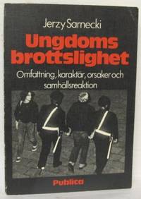Ungdomsbrottslighet. Omfattning, karaktär,…