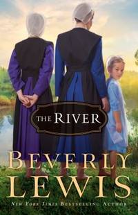 The River by Beverly Lewis - 2014