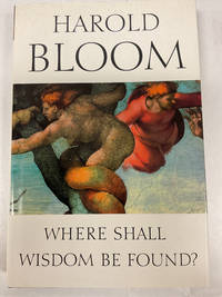 Where Shall Wisdom Be Found?