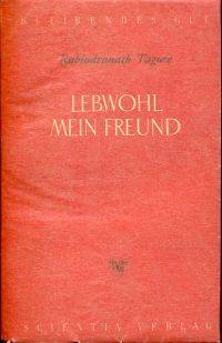 Lebwohl mein Freund.