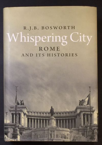 Whispering City: Modern Rome and Its Histories