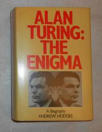 Alan Turing - the Enigma by TURING, Alan ] Andrew Hodges - 1983