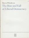 Rise and Fall of Liberal Democracy