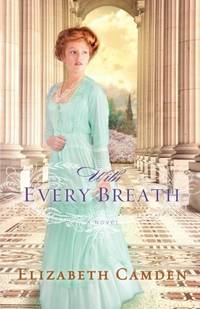 With Every Breath by Camden, Elizabeth