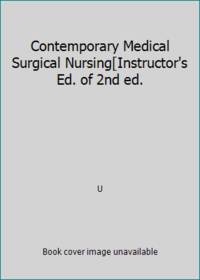 Contemporary Medical Surgical Nursing[Instructor's Ed. of 2nd ed.