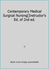 Contemporary Medical Surgical Nursing[Instructor&#039;s Ed. of 2nd ed. by U - 2012