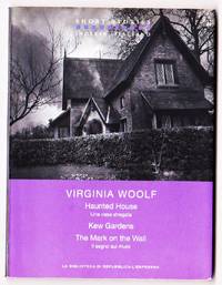 Haunted House / Una Casa Stragata by Virginia Woolf - 2012