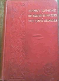 cover of Henry Esmond ; The English Humourists ; The Four Georges