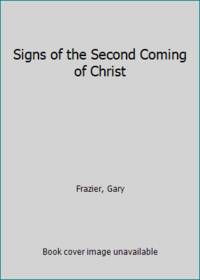Signs of the Second Coming of Christ