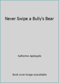 Roscoe Riley Rules #2: Never Swipe a Bully's Bear