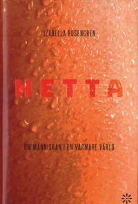 HETTA. Om människan i en varmare värld.