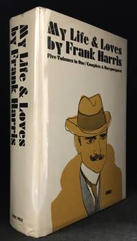 image of My Life and Loves; Five Volumes in One / Complete & Unexpurgated