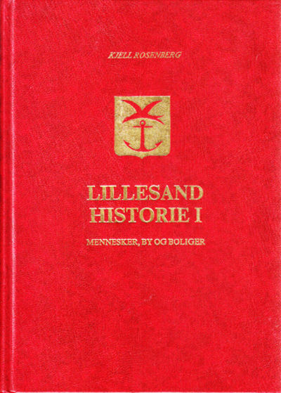 Lillesand historie I. Mennesker, by og boliger.