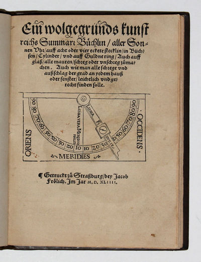 Ein Wolgegr�nds kunstreichs Summari B�chlin, aller Sonnen Uhr auff acht oder vier eckete stecklin in B�chsen Cylinder und auff Guldne ring