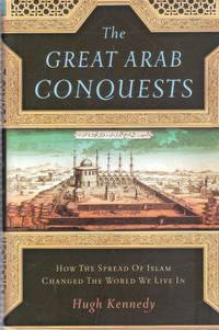 The Great Arab Conquests