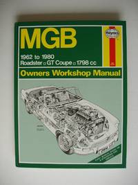image of MGB Owners Workshop Manual - 1962 to 1980 Roadster; GT Coupe; 1798cc