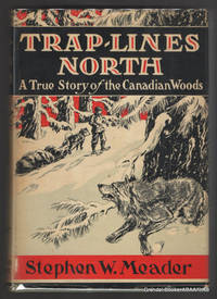image of Trap-Lines North: A True Story of the Canadian Woods.