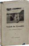 View Image 1 of 2 for Youth In Trouble: Studies in Delinquency and Despair. With Plans for Prevention  Inventory #83975