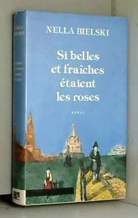 Si belles et fraiches etaient les roses