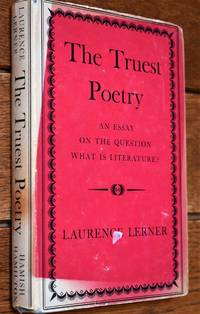 THE TRUEST POETRY An Essay On The Question What Is Literature?