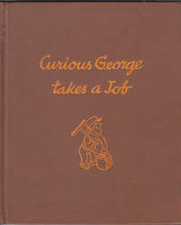 Curious George Takes a Job by Rey, H. A - 1947