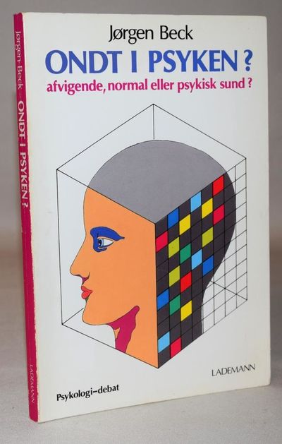 Ondt i psyken? - afvigende, normal eller psykisk…