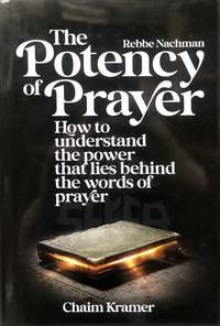 The Potency of Prayer by Chaim Kramer - 2021