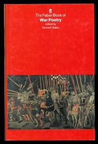 THE FABER BOOK OF WAR POETRY.
