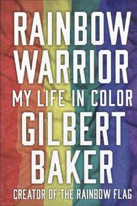 Rainbow Warrior: My Life in Color