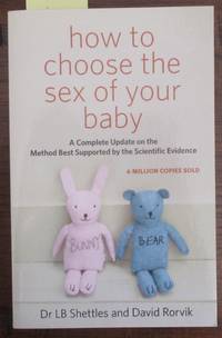 cover of How to Choose the Sex of Your Baby: A Complete Update on the Method Best Supported By the Scientific Evidence