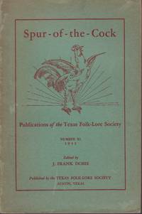 cover of Spur-of-the-Cock (Publications of the Texas Folk-Lore Society)-Number XI (1933)