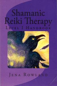 image of Shamanic Reiki Therapy: Level I Handbook