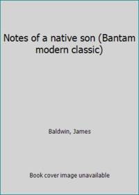 Notes of a native son (Bantam modern classic)