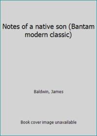 Notes of a native son (Bantam modern classic)