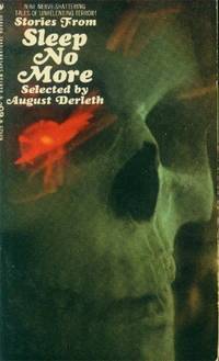 Stories from Sleep No More by August Derleth - Paperback - 1967 - from Paperback Recycler (SKU: 46834)
