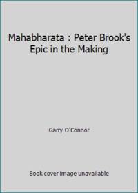 Mahabharata : Peter Brook's Epic in the Making