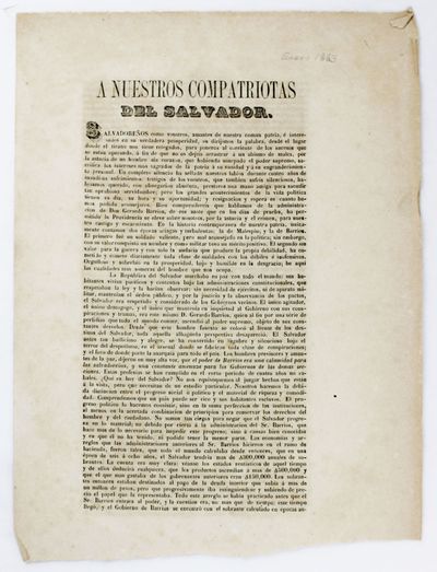 A Nuestros Compatrias del Salvador. Salvadorenños como Vosotros, Amantes de Nuestra Comun Patria... [caption title and first line of text]
