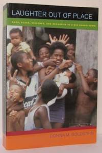 Laughter Out of Place. Race, Class, Violence, and…