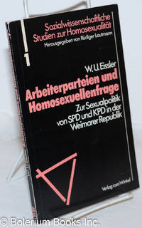 image of Arbeiterparteien und Homosexuellenfrage: zur sexualpolitik von SPD und KPD in der Weimarer Republik