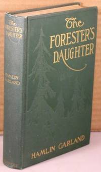 image of The Forester's Daughter; A Romance of the Bear-tooth Range